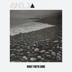 Anelda - What You've Done single as seen on Love Island